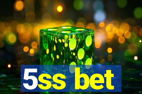 5ss bet